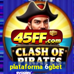 plataforma 6gbet